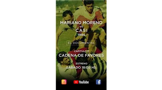 Tercer capítulo:  Mariano Moreno vs CASI