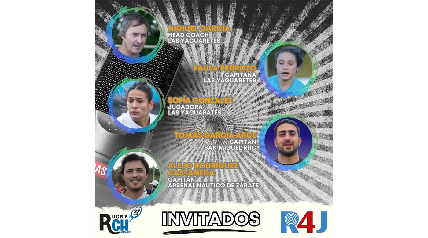 EL PROGRAMA 991 DE RUGBY CHAMPAGNE RADIO CON ESTOS INVITADOS