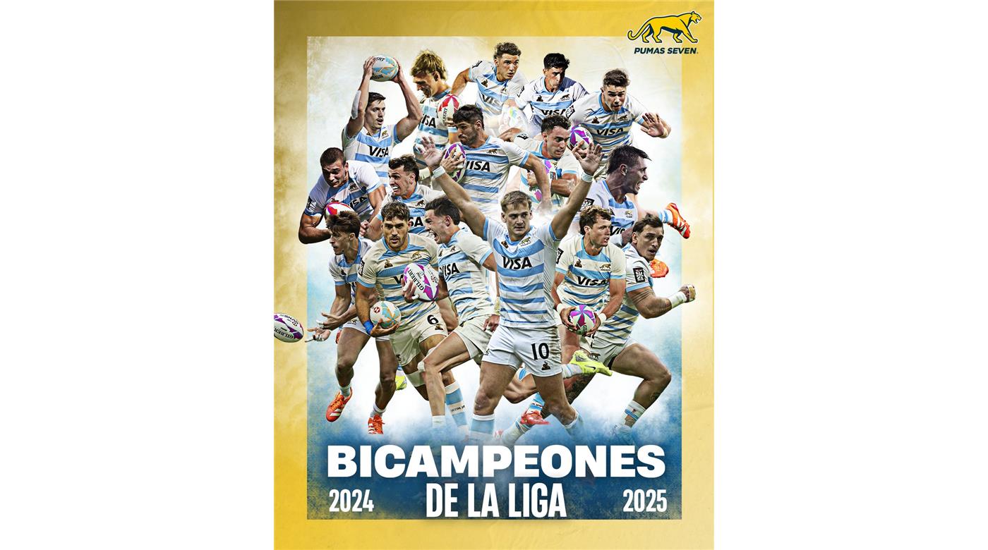 LOS PUMAS SEVEN SON LOS BICAMPEONES 2024-25 DEL CIRCUITO MUNDIAL EN SU FASE REGULAR