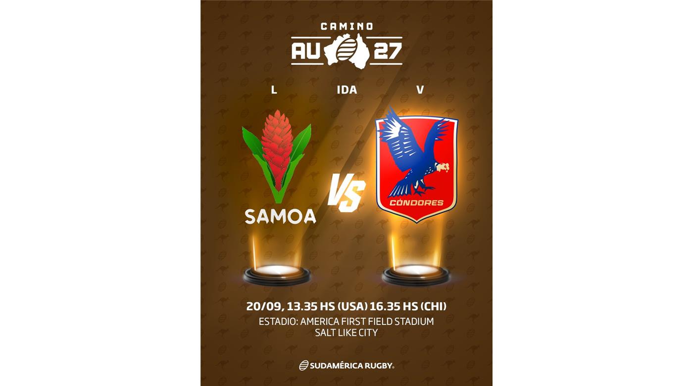 LOS CÓNDORES CHILENOS A TODO O NADA ANTE SAMOA EN EL PRIMER DUELO POR EL PASAJE NÚMERO 23 AL MUNDIAL DE AUSTRALIA