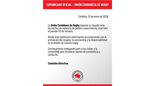 LA UNIÓN CORDOBESA DE RUGBY EMITIÓ UN COMUNICADO EN REPUDIO DE LOS HECHOS DE VIOLENCIA 